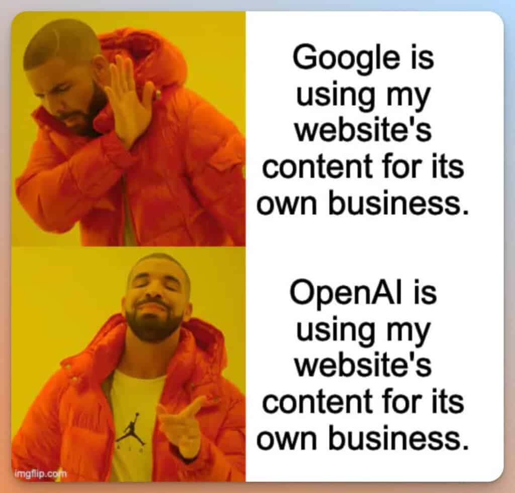 Das Bild zeigt ein Meme mit zwei Bildern von Drake, die seine Zustimmung bzw. Ablehnung zu zwei verschiedenen Aussagen über die Verwendung von WebsiteInhalten durch Google und OpenAI ausdrücken.