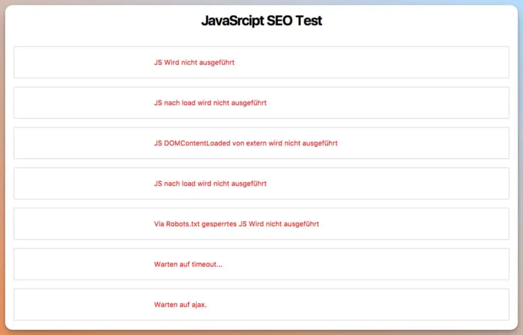 Das Bild zeigt einen Screenshot eines JavaScript SEO Tests mit verschiedenen leeren Testfeldern.